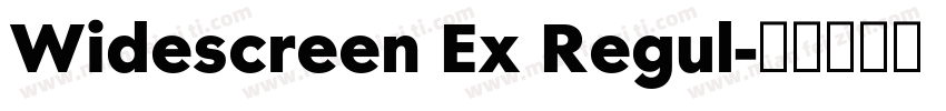 Widescreen Ex Regul字体转换